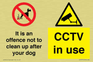 It is an offence not to clean up after your dog. CCTV in use